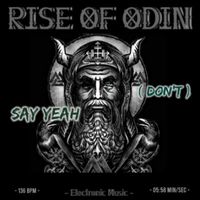 Odin - Say Yeah ( Don't ) (Extended)