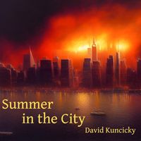 David Kuncicky - Summer in the City