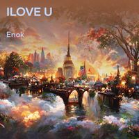 ENOK - Ilove U