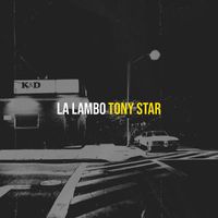 Tony Star - La Lambo (Explicit)