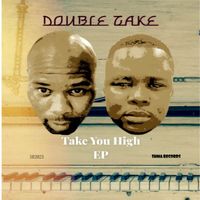 Double Take - Take You High