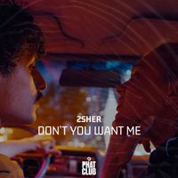 2Sher - Don't You Want Me