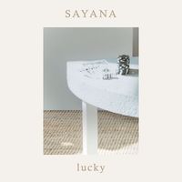 Sayana - Lucky