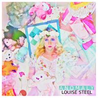 Louise Steel - Anomaly