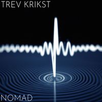 Trev Krikst - Nomad