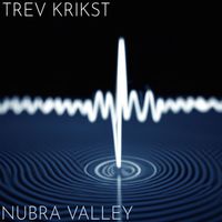 Trev Krikst - Nubra Valley