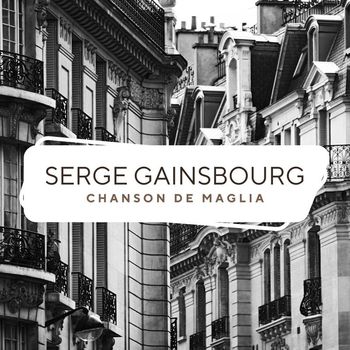 Serge Gainsbourg - Chanson De Maglia