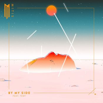 MitiS featuring Tedy - By My Side