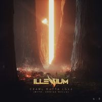Illenium and Annika Wells - Crawl Outta Love (Explicit)