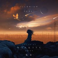 Illenium and Kerli - Sound of Walking Away