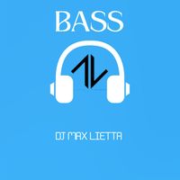 DJ Max Lietta - Bass