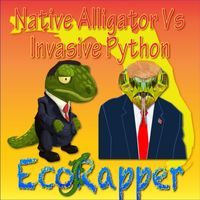 Ecorapper - Native Alligator Vs Invasive Python