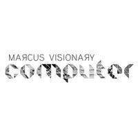 Marcus Visionary - Computer