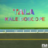 Tala - Kaleidoscope