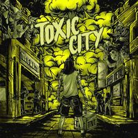 Toxic Waste - Toxic City