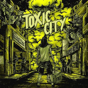 Toxic Waste - Toxic City