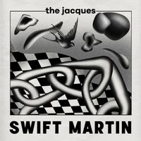 The Jacques - Swift Martin (Explicit)