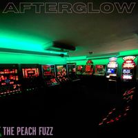 The Peach Fuzz - Afterglow