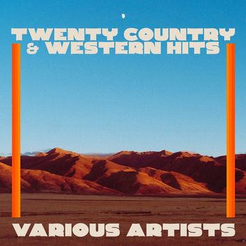 Various Artists - Twenty Country & Western Hits