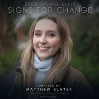 Matthew Slater - Rose Ayling-Ellis: Signs For Change (Music from the Original TV Show)