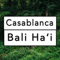 Casablanca - Bali Ha'i
