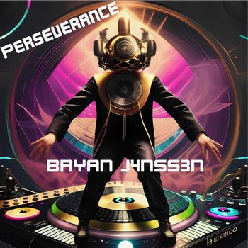 Bryan J4nss3n - Perseverance