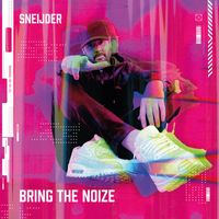 Sneijder - Bring the Noize