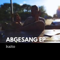 Kaito - Abgesang - EP (Explicit)
