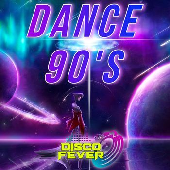 Disco Fever - Dance 90's (Vol. 2)