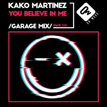 Kako Martinez - You believe in me (Garage mix)