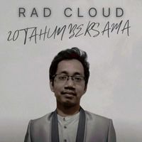 Rad Cloud - 20 Tahun Bersama