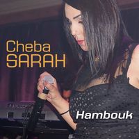 Cheba Sarah - Hambouk