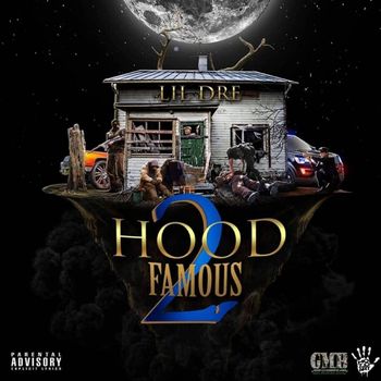 Lil Dre - Hood Famous 2 (Explicit)