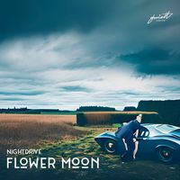 Nightdrive - Flower Moon
