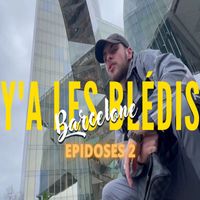 Sz - Y'a les blédi (Episode 2 : Barcelone)