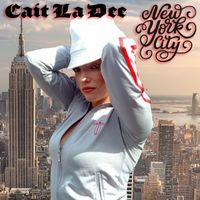 Cait La Dee - New York City