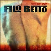 Filo Betto - Fire Below
