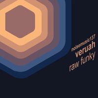 Veruah - Raw Funky EP