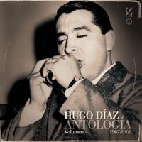 Hugo Díaz - Antología, Vol. 4: 1967 - 1968