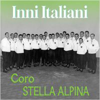 Coro Stella Alpina - Inni Italiani