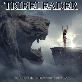 Tribeleader - KILLER DRILL (Instrumental)