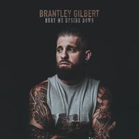 Brantley Gilbert - Bury Me Upside Down (2023 [Explicit])