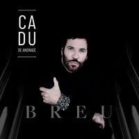 Cadu de Andrade - Breu