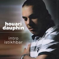 Houari Dauphin - intro istikhbar