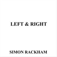Simon Rackham - Left and Right