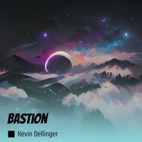 Kevin Dellinger - Bastion