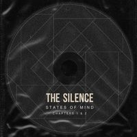 The Silence - States of Mind (Chapters 1 & 2)