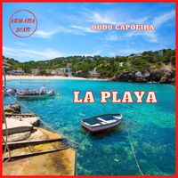 Dudu Capoeira - La Playa