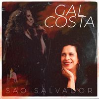 Gal Costa - Sao Salvador