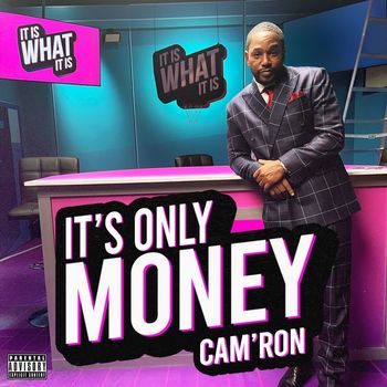 Cam'Ron - It's Only Money (Explicit)